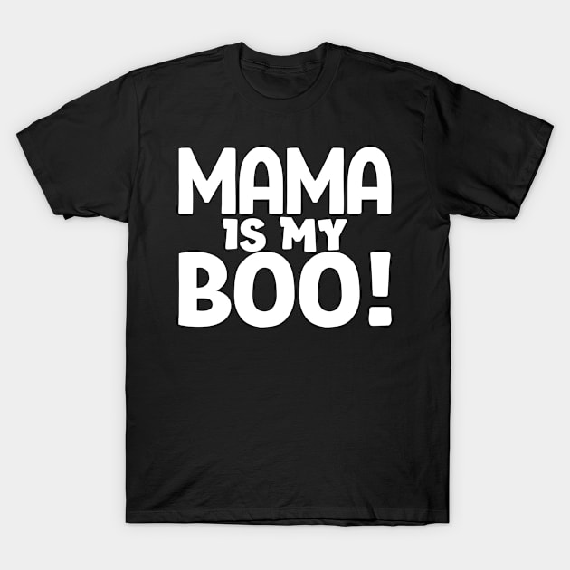Halloween, Mama Is My Boo, Funny Gift For Kids T-Shirt by Art Like Wow Designs